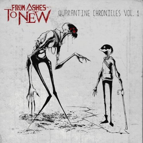 From Ashes To New : Quarantine Chronicles Vol. 1